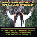 Ras Kwasi Presents_ Bun Babylon Oppression Ras Kwasi Presents_ Bun Babylon Oppression