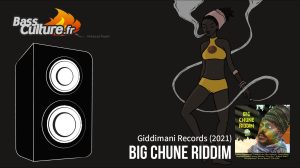 Big Chune Riddim (Giddimani Records 2021)