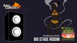 Big Stage Riddim (Penthouse 2010)