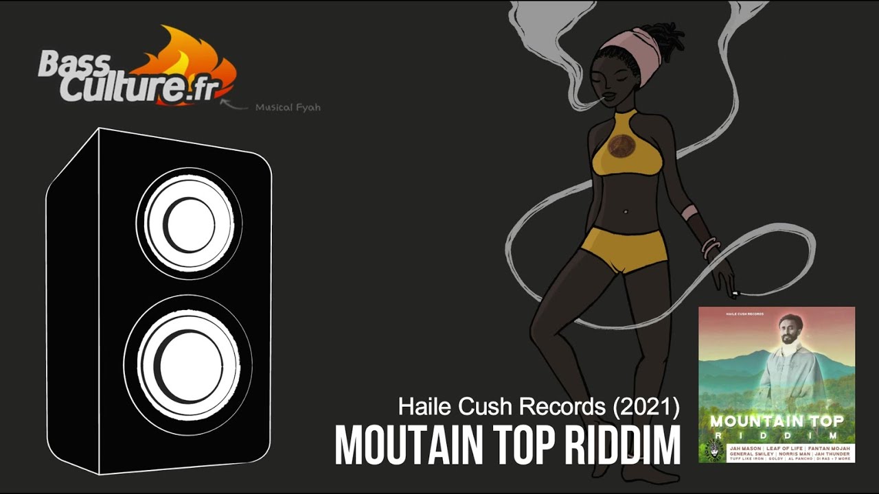 Mountain Top Riddim (Haile Cush Records 2021)