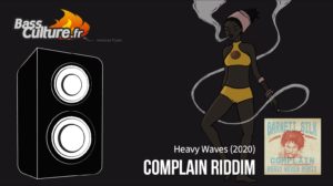 Complain Riddim Remix (Heavy Waves 2020)