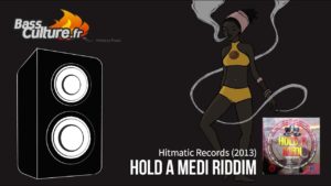 Hold a medi riddim (Hitmatic 2013)