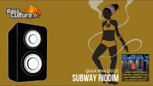Subway Riddim (Quick Mixx 2012)