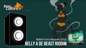 Belly a the Beast Riddim (Riddim Force 2022)