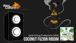 Coconut Fuzion Riddim (Earth Strong Productions 2018)