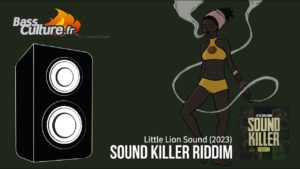 Sound Killer Riddim (Little Lion Sound 2023)