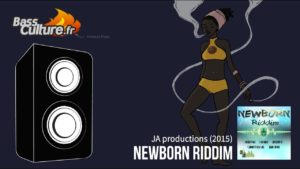 Newborn Riddim (JA productions 2015)