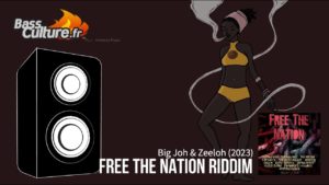 Free the Nation Riddim (Big Joh & Zeeloh 2023)