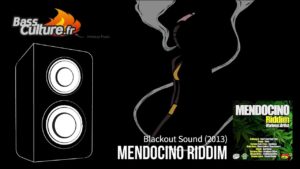 Mendocino Riddim (Blackout Sound 2013)