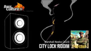 City Lock Riddim (Marshall Neeko 2023)