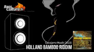 Holland Bamboo Riddim (Cocojamz Musik 2023)