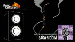 Saga Riddim (Dub Stuy & Von D 2023)