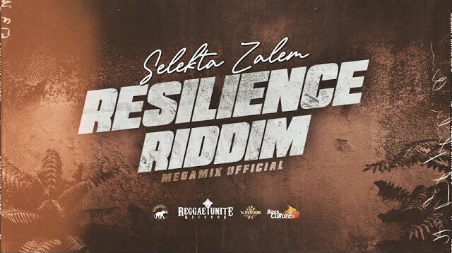 World Premiere&nbsp;! Resilience Riddim (Reggae-Unite Records 2025) 