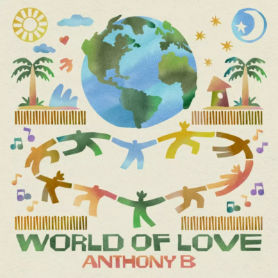 Anthony B - World Of Love